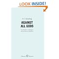 Against All Gods: Six Polemics on Religion and an Essay on Kindness (Oberon Masters)