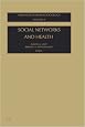 Social Networks and Health, Volume 8 (Advances in Medical Sociology)