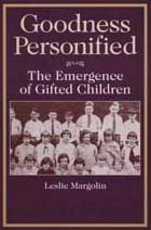 Goodness Personified: The Emergence of Gifted Children (Social Problems and Social Issues)