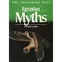 Egyptian Myths (The Legendary Past)