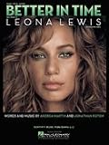 Better in Time (Piano Vocal, Sheet Music)