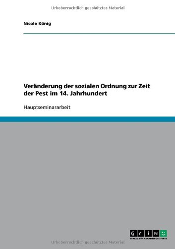 Ver�nderung der sozialen Ordnung zur Zeit der Pest im 14. Jahrhundert