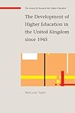 The development of Higher education in the United Kingdom since 1945