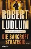 Die Bancroft Strategie