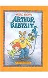 Arthur Babysits (Arthur Adventures (Pb))