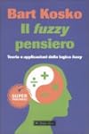 Il fuzzy pensiero. Teoria e applicazi...