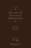 EU and US antitrust arbitration : a handbook for practitioners
