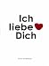 Ich liebe Dich
