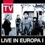 Live in Europa, Vol. 1