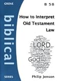 How to interpret Old Testament law