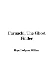 Carnacki, the Ghost Finder (142192403X) by Hodgson, William