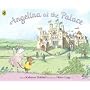 Angelina at the Palace (Angelina Ballerina)