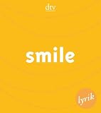 smile: Lyrik - Anton G. Leitner