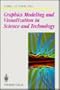 Graphics Modeling and Visualization in Science and Technology (Beitrage Zur Graphischen Datenverarbeitung)