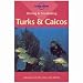 Lonely Planet'S Diving & Snorkeling Guide To Turk & Caicos