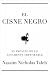 Cisne negro, el - el impacto de lo altamente improbable (Transiciones (paidos))