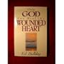 Only God Can Heal the Wounded Heart