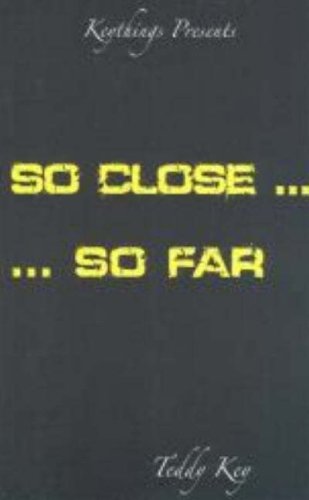 so close so far