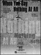 When You Say Nothing At All (Piano Vocal, Sheet music)