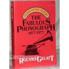 The Fabulous Phonograph, 1877-1977