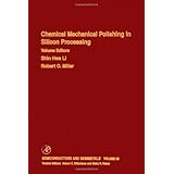 chemical mechanical polishing in silicon processing volume 63 semiconductors and semimetals vol 63