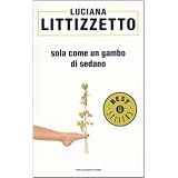 Sola come un gambo di sedanodi Luciana Littizzetto