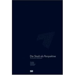 Die Stadt als Perspektive. Zur Konstruktion urbaner R�ume