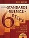 From Standards to Rubrics in Six Steps: Tools for Assessing Student Learning, K-8