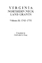Virginia Northern Neck Land Grants, 1742-1775 [Vol. II]