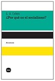 Por Que No El Socialismo (Discusiones (katz Ed.))