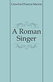 A Roman Singer