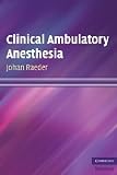 Clinical ambulatory anesthesia