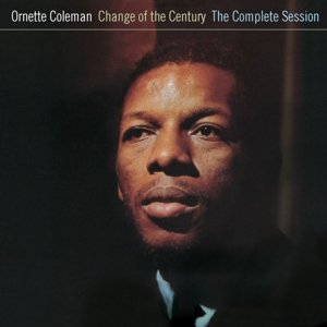 Ornette Coleman - Change of the Century - Zortam Music