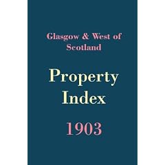 Glasgow and West of Scotland Property Index 1903
