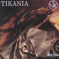 Chris Hinze - Tikania by Chris Hinze