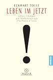 Leben im Jetzt: Lehren, �bungen und Meditationen aus 'The Power of Now' title=