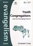 Youth congregations and the emerging church