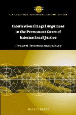 International Legal Argument in the Permanent Court of International Justice: The Rise of the International Judiciary (Cambridge Studies in International and Comparative Law)
