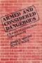 Armed and Considered Dangerous: A Survey of Felons and Their Firearms (Social Institutions and Social Change)