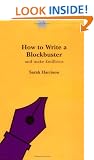 How to Write a Blockbuster (Writers' guides)