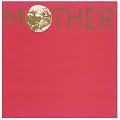 MOTHER