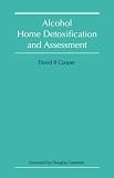 Alcohol Home Detoxification and Assessment