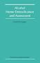 Alcohol Home Detoxification and Assessment