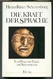 Die Kraft der Sprache - Vom Wesen der Vokale und Konsonanten - Heinz Ritter-Schaumburg