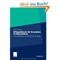 Erfolgsfaktoren f�r Innovation in Unternehmen: Eine explorative und empirische Analyse (#)