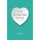 the wedding virus and other snippets