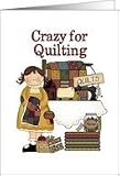 Crazy For Quilting Card