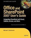 Office and Sharepoint 2007 User s Guide