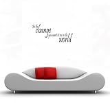 BE THE CHANGE YOU WANT TO SEE IN THE WORLD Vinyl wall qoutes Inspirational sayings home art decor decal