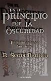 En el principio fue oscuridad (Timun Mas Narrativa) (PRINCIPE DE NADA 01)